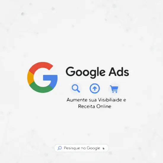 Google Ads: Aumente sua Visibilidade e Receita Online